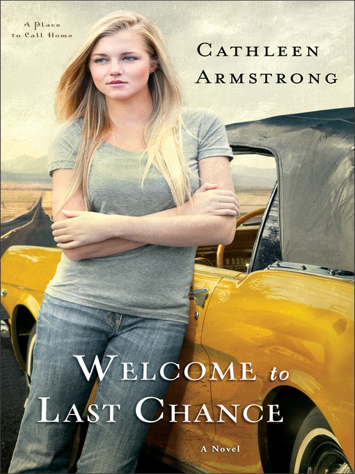 Title details for Welcome to Last Chance by Cathleen Armstrong - Available